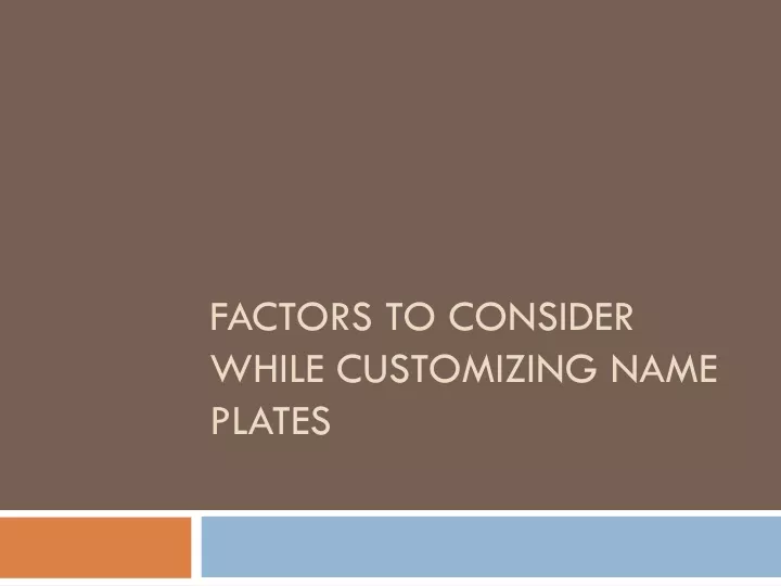 factors to consider while customizing name plates