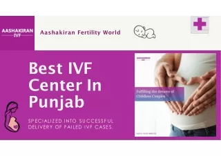 Aashakiran Fertility World the Best IVF Center in Punjab