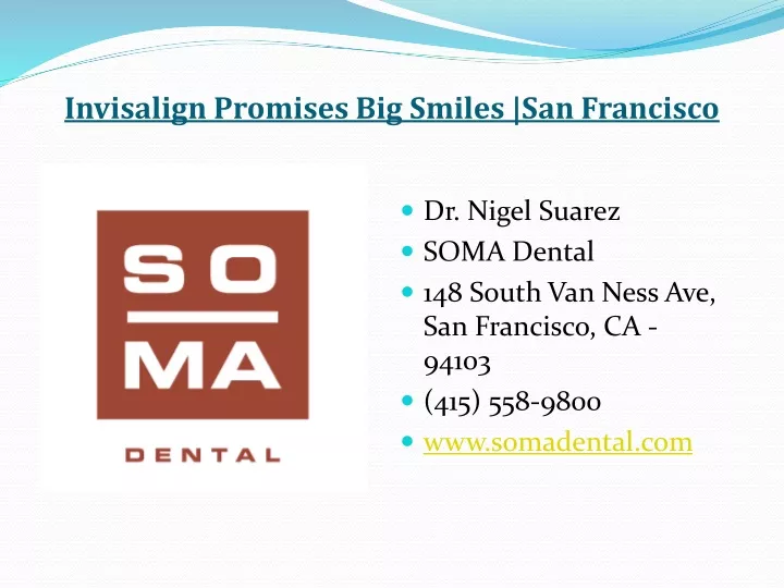 invisalign promises big smiles san francisco