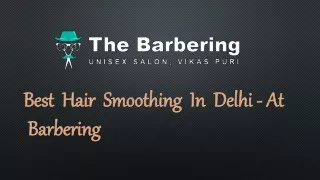 best smoothing Salon in Delhi