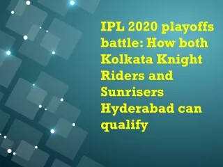 IPL 2020 playoffs battle: How both Sunrisers Hyderabad can qualify