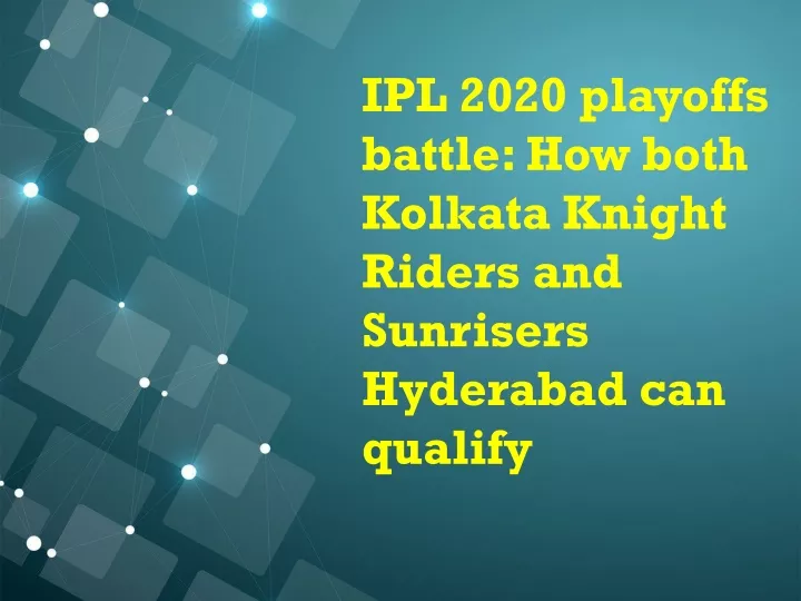 ipl 2020 playoffs battle how both kolkata knight