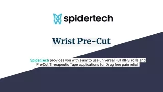 Wrist Pre-Cut - Spidertech