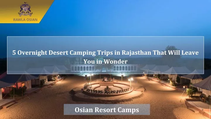5 overnight desert camping trips in rajasthan