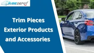 Trim Pieces Exterior Products and Accessories at SubieDepot