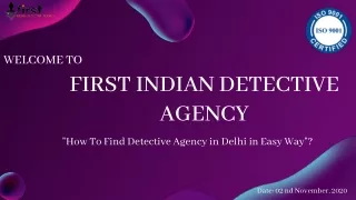 How To Find Detective Agency in Delhi in Easy Way?