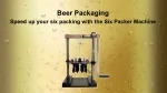 Beer Packaging Machine - slide 1