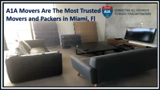 A1A Movers Are The Most Trusted Movers and Packers in Miami, Fl