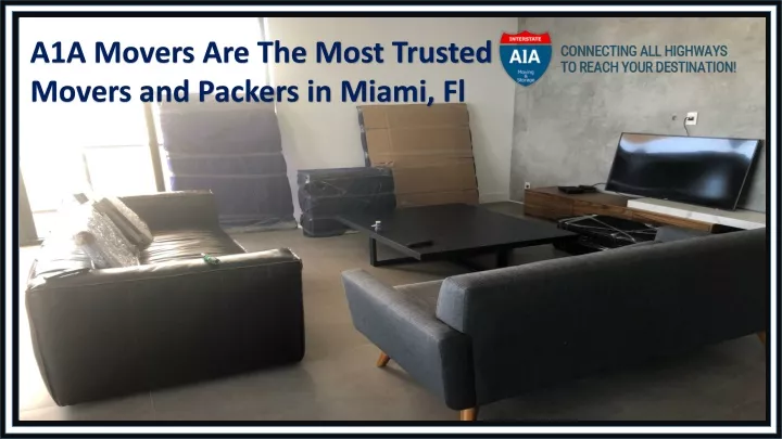 a1a movers are the most trusted movers