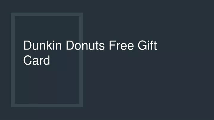 dunkin donuts free gift card