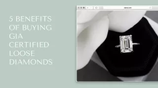 5 Benefits of Buying GIA Certified Loose Diamonds