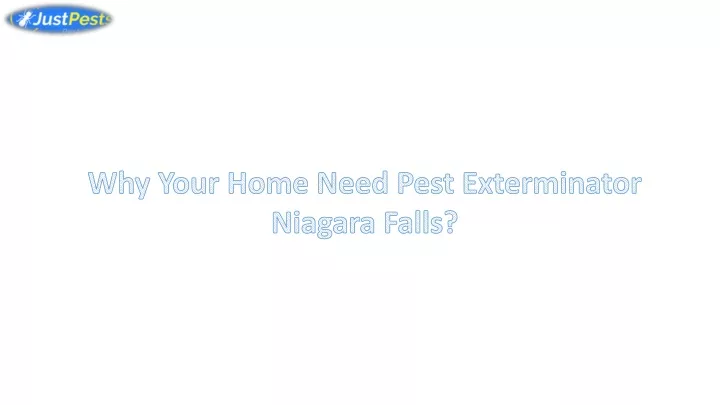 why your home need pest exterminator niagara falls