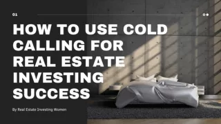 How to Use Cold Calling for Real Estate Investing Success