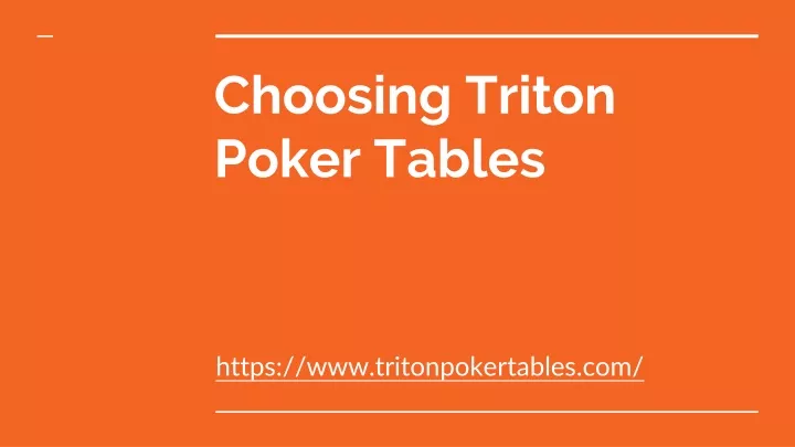 choosing triton poker tables