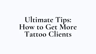 ultimate tips h o w t o get m or e t a ttoo