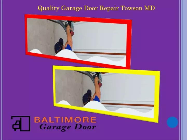 quality garage door repair towson md