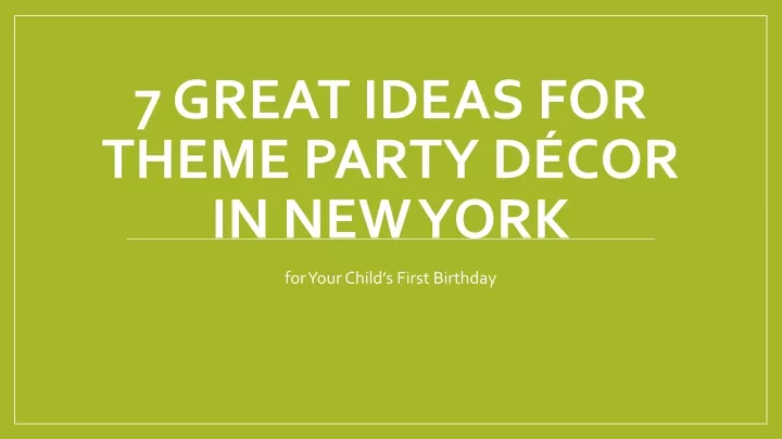 7 great ideas for theme party d cor in new york