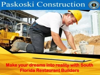 Make your dreams into reality with South Florida Restaurant Builders