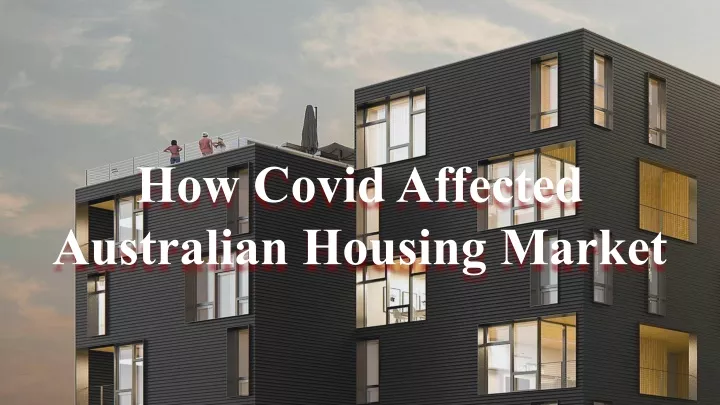 how covid affected australian housing market