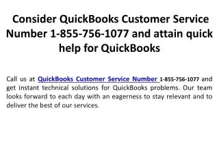 consider quickbooks customer service number 1 855 756 1077 and attain quick help for quickbooks