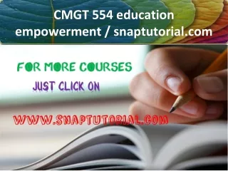 CMGT 554 education empowerment / snaptutorial.com