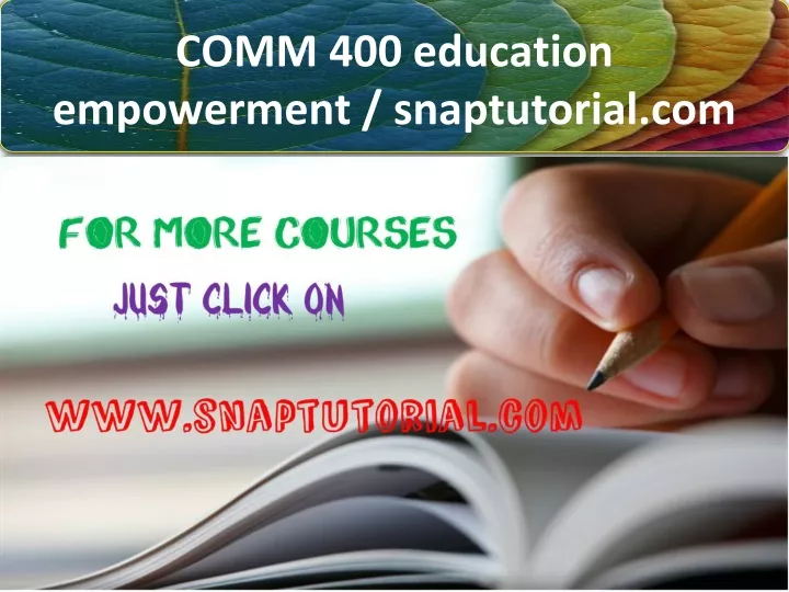 comm 400 education empowerment snaptutorial com