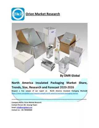 North America Insulated Packaging Market Size, Share, Future Prospects and Forecast 2020-2026
