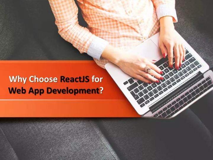 why choose reactjs for web app development