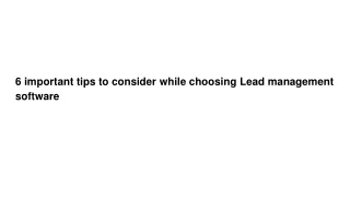 6 important tips to consider while choosing lead management software