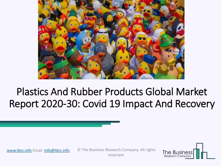 plastics and rubber products global market report 2020 30 covid 19 impact and recovery