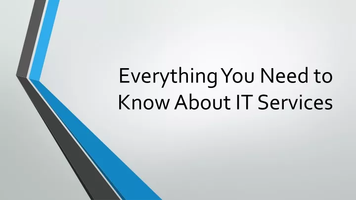 everything you need to know about it services