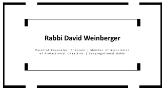 Rabbi David Weinberger - Problem Solver and Creative Thinker