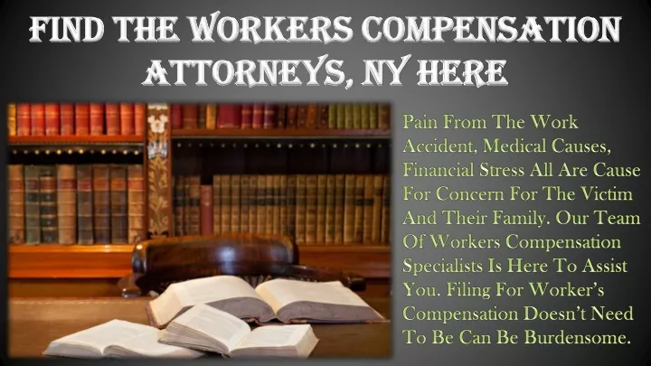 find the workers compensation attorneys ny here