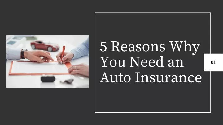 5 reasons why you need an auto insurance