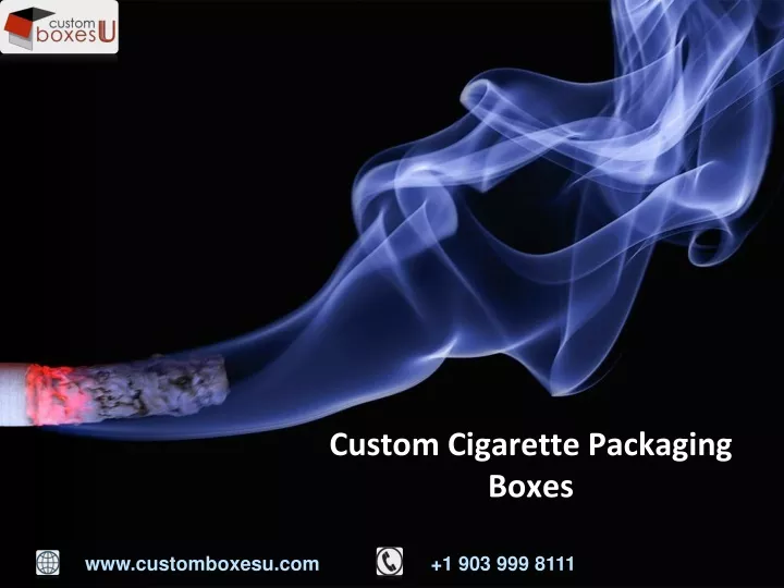 custom cigarette packaging boxes