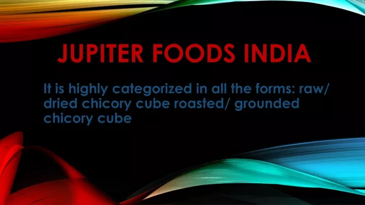 jupiter foods india