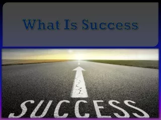 What is Success