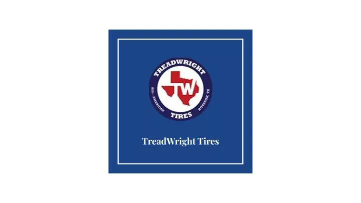 treadwright tires