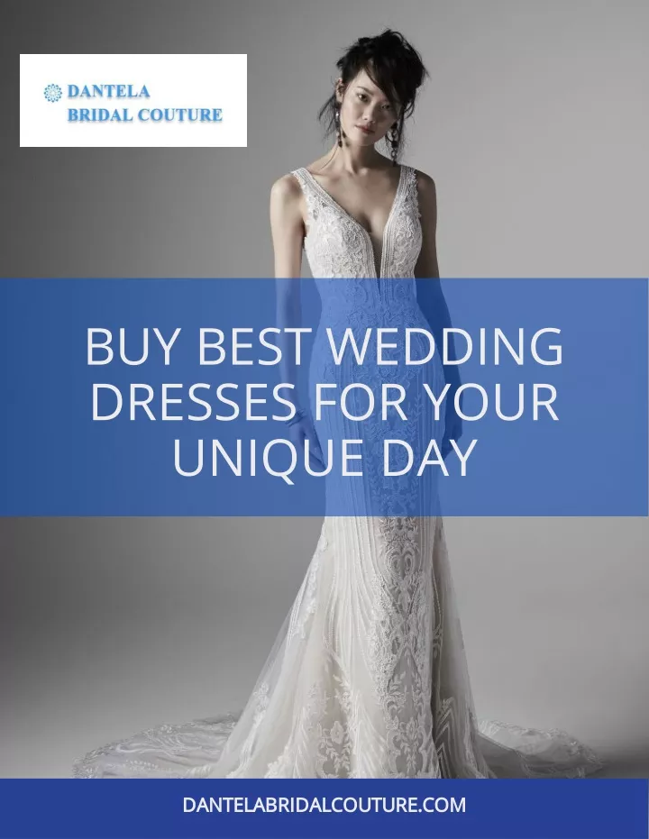 buy best wedding dresses for your unique day