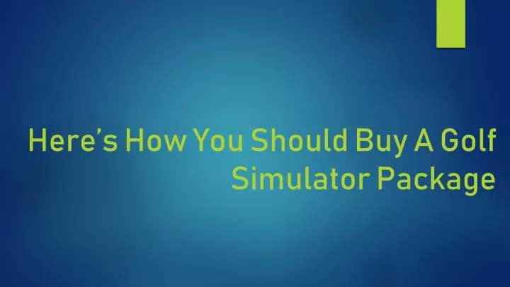 here s how you should buy a golf simulator package