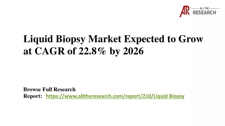 liquid biopsy market expected to grow at cagr