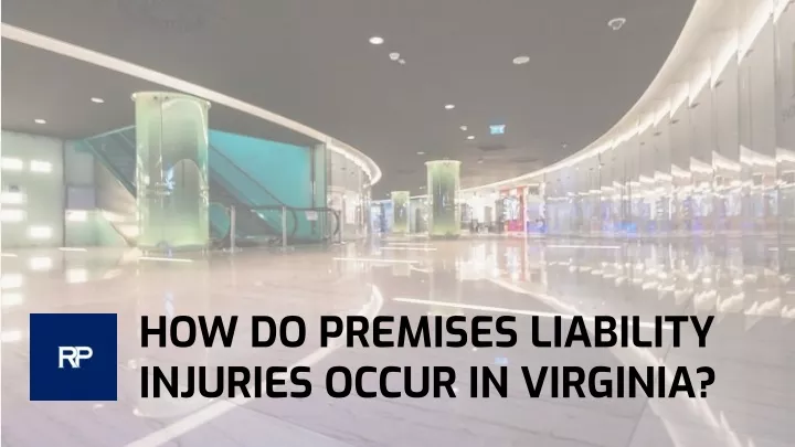 how do premises liability injuries occur