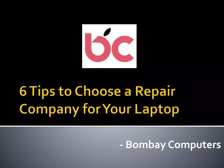 6 tips to choose a repair company for your laptop