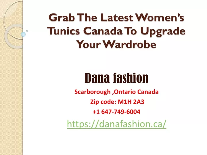 grab the latest women s tunics canada to upgrade your wardrobe
