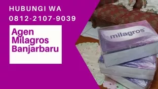 HIGH QUALITY! WA 0812-2107-9039, Agen Air Milagros Banjarbaru