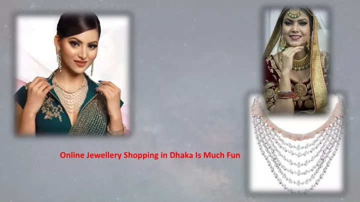 online jewellery shopping in dhaka is much fun