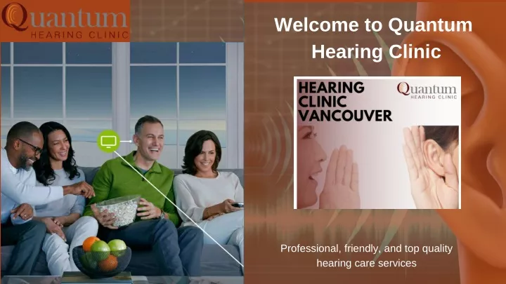 welcome to quantum hearing clinic