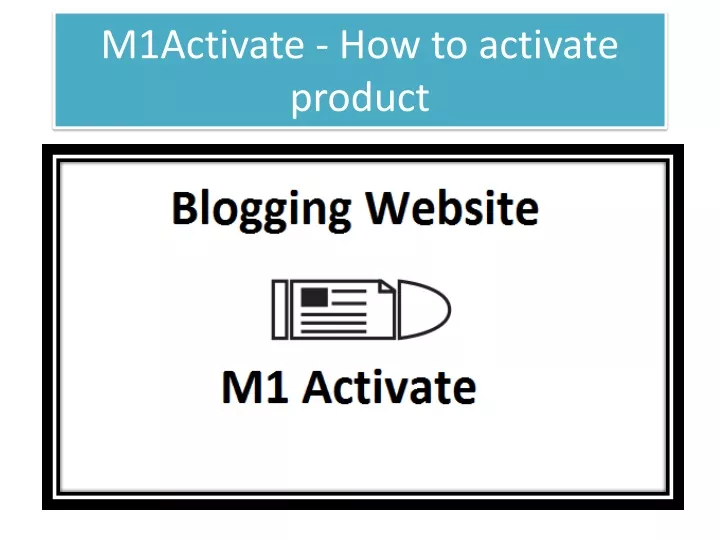 m1activate how to activate product
