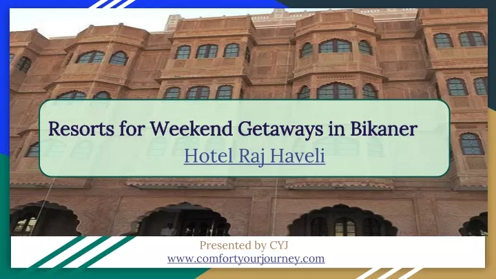 resorts for weekend getaways in bikaner hotel