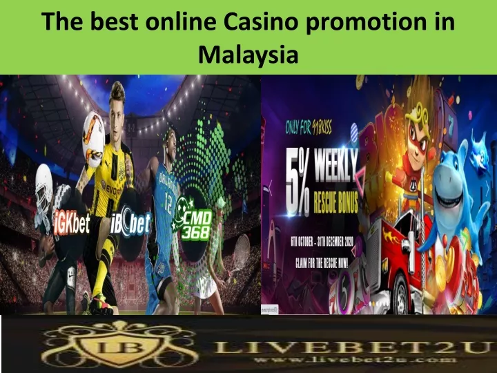 the best online casino promotion in malaysia